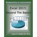 Excel 2013: Beyond the Basics - Paperback