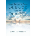 Love Letters from Our God and to Our God - Paperback