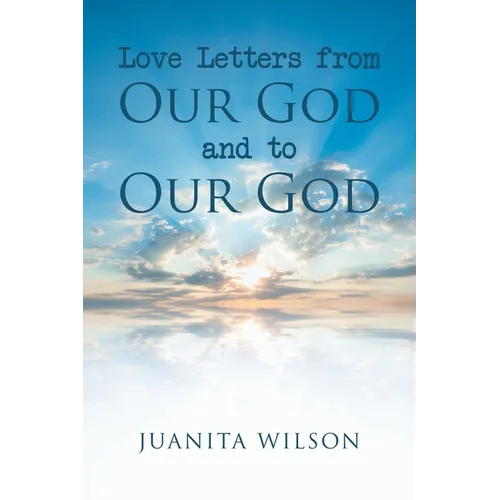 Love Letters from Our God and to Our God - Paperback