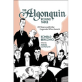 The Algonquin Round Table: 25 Years with the Legends Who Lunch - Paperback