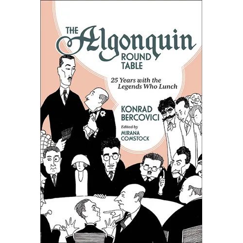 The Algonquin Round Table: 25 Years with the Legends Who Lunch - Paperback