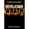 Revelation Wrath: Behold Wrath - Paperback