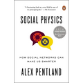 Social Physics: How Social Networks Can Make Us Smarter - Paperback