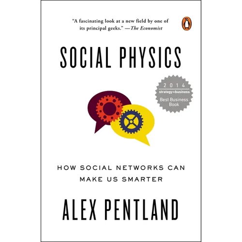 Social Physics: How Social Networks Can Make Us Smarter - Paperback
