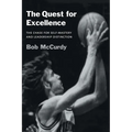 The Quest for Excellence: The Chase for Self-Mastery and Leadership Distinction - Paperback