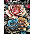 Rose Reverie: A Creative Coloring Book of Blooms - Paperback