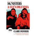 Monsters: A Fan's Dilemma - Paperback