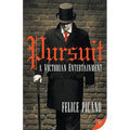Pursuit: A Victorian Entertainment - Paperback