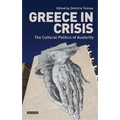 Greece in Crisis: The Cultural Politics of Austerity - Paperback