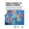 From Student to Urban Planner: Young Practitioners' Reflections on Contemporary Ethical Challenges - Paperback