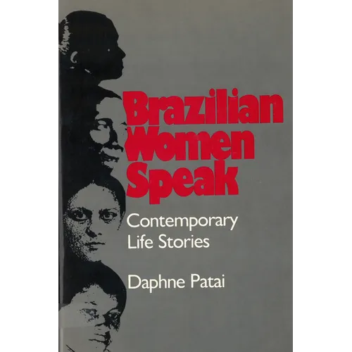 Brazilian Women Speak: Contemporary Life Stories - Paperback