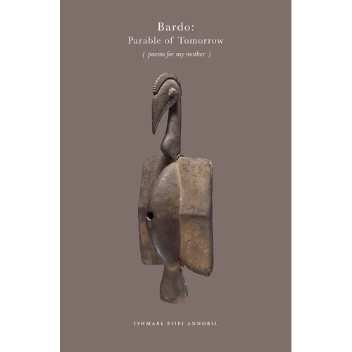Bardo: Parable of Tomorrow - Hardcover