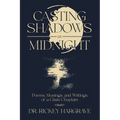 Casting Shadows at Midnight: Poems, Musings, and Writings of a Crisis Chaplain - Paperback