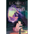 Castillo a Traves del Espejo, El - Paperback
