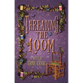 Threading the Loom - Paperback