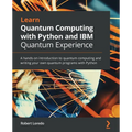 Learn Quantum Computing with Python and IBM Quantum Experience - Paperback