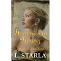 Undeniably Wrong: A Phoebe Braddock Fiction - Paperback