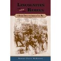 Lincolnites and Rebels: A Divided Town in the American Civil War - Paperback