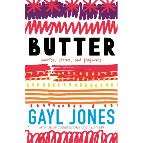 Butter: Novellas, Stories, and Fragments - Hardcover