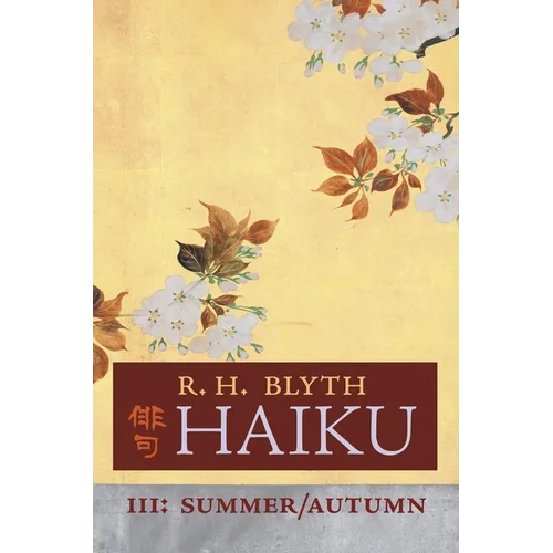 Haiku (Volume III): Summer / Autumn - Hardcover