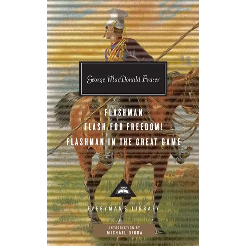 Flashman, Flash for Freedom!, Flashman in the Great Game: Introduction by Michael Dirda - Hardcover
