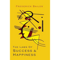 The Laws of Success & Happiness - Paperback