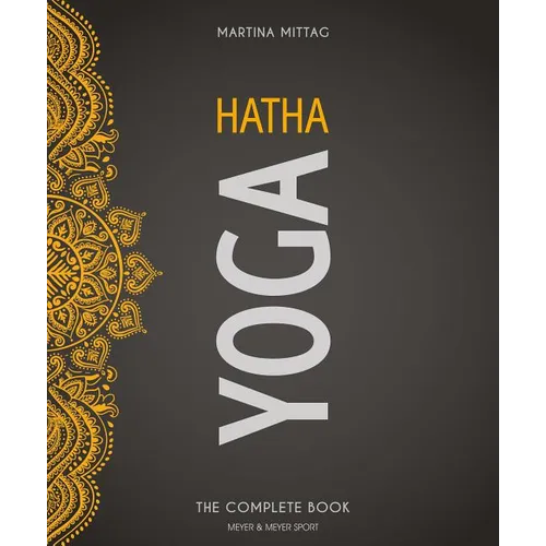 Hatha Yoga: The Complete Book - Paperback