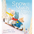 Snow Much Fun!: A Winter and Holiday Book for Kids - Hardcover