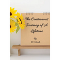 The Continuous Journey of A Lifetime - Paperback