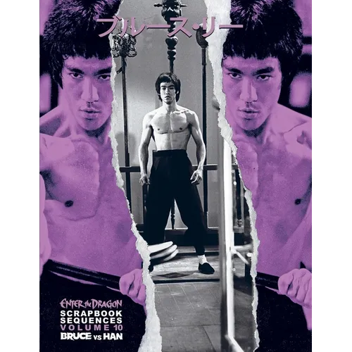 Bruce Lee ETD Scrapbook Sequences Vol 10 Hardback.: Volume 9 "Han Vs Lee" & Volume 10 "Fight in the Cavern" August 2023: Volume 9 "Han Vs Lee" & Volum - Paperback