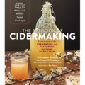 The Big Book of Cidermaking: Expert Techniques for Fermenting and Flavoring Your Favorite Hard Cider - Paperback