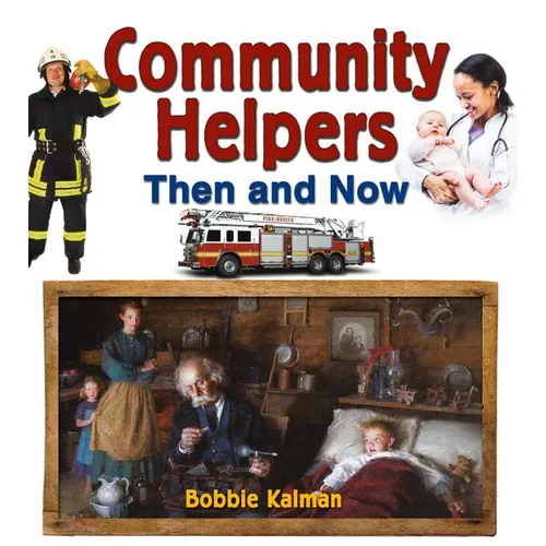 Community Helpers Then and Now - Paperback