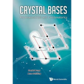 Crystal Bases: Representations and Combinatorics - Hardcover
