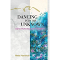 Dancing into the Unknown - Paperback