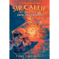 Sir Callie and the Dragon's Roost - Paperback