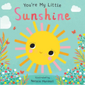 You're My Little Sunshine - Board Book