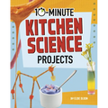 10-Minute Kitchen Science Projects - Hardcover