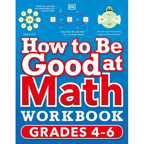 How to Be Good at Math Workbook, Grades 4-6: The Simplest-Ever Visual Workbook - Paperback