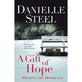 A Gift of Hope: Helping the Homeless - Paperback