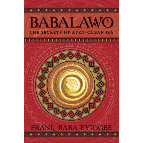 Babalawo: The Secrets of Afro-Cuban Ifa - Paperback