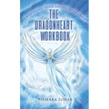 The Dragonheart Workbook - Hardcover