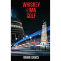 Whiskey Lima Golf - Paperback