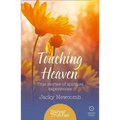 Touching Heaven: True stories of spiritual experiences - Paperback