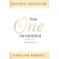 The One Revealed: Volume II: A Woman's Hopeful and Helpful Guide in Knowing Who Her Husband Is - Hardcover