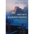 Seven Surrenders: Book 2 of Terra Ignota - Paperback