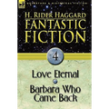 Fantastic Fiction: 4-Love Eternal & Barbara Who Came Back - Paperback