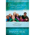 Loving Our Kids on Purpose: Making a Heart-To-Heart Connection - Paperback