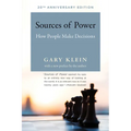 Sources of Power, 20th Anniversary Edition: How People Make Decisions - Paperback