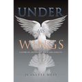Under His Wings - Paperback