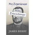 My Experiences as an Executioner - Paperback